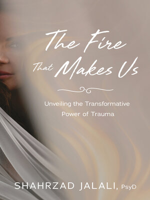 cover image of The Fire That Makes Us